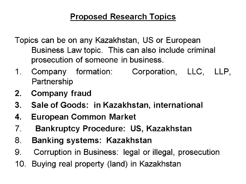 Proposed Research Topics   Topics can be on any Kazakhstan, US or European